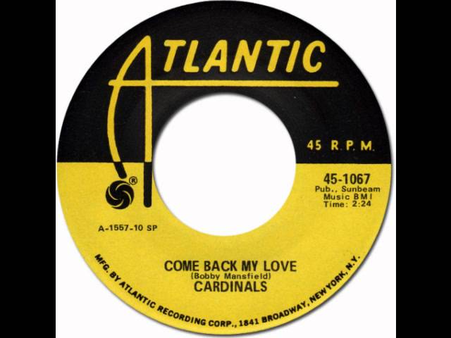 Cardinals (1) - Come Back My Love