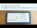 Schnelle Slimeline Karte | Produktpaket Freude am Schenken | DIY | mit Stampin‘ Up! Produkten