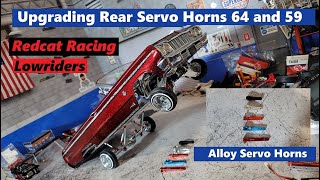 Upgrading Rear Servo Horns on the Redcat SixtyFour and FiftyNine Lowriders