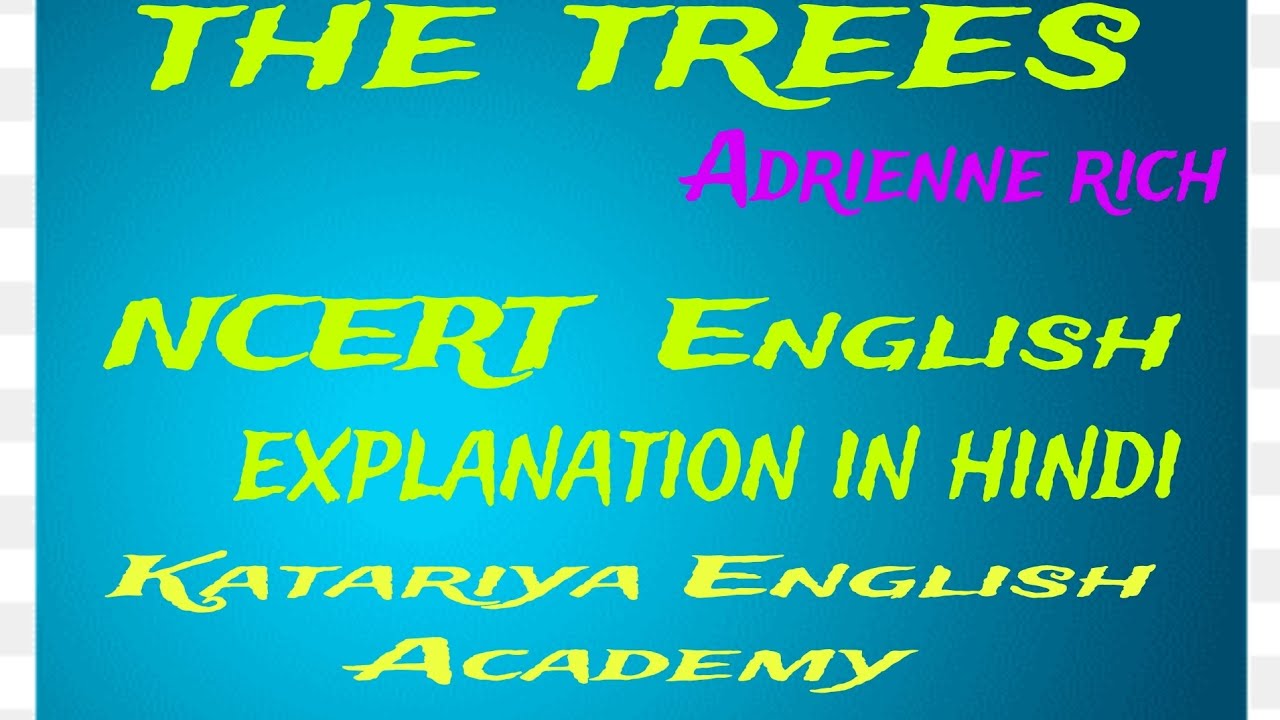 CBSE CLASS 10TH POEM THE TREES EXPLANATION IN HINDI like subscribe cbse-class-10th-poem-the-trees-explanation-in-hindi-like-subscribe