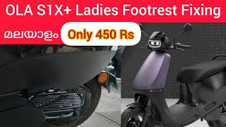 Ladies Footrest Fitting | Below ₹450 | OLA S1 X Plus Scooter I Malayalam Review | Must Watch