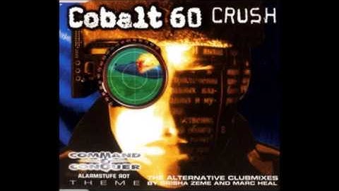 Cobalt 60 - Crush (GZ900 Remix)