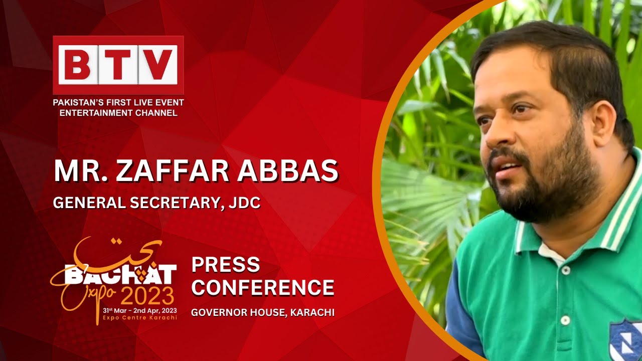 Mr. Zaffar  Abbas - Founder of JDC at Press Conference of Bachat Expo 2023.