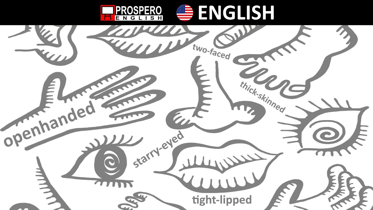 Adjectives with Parts of the Body