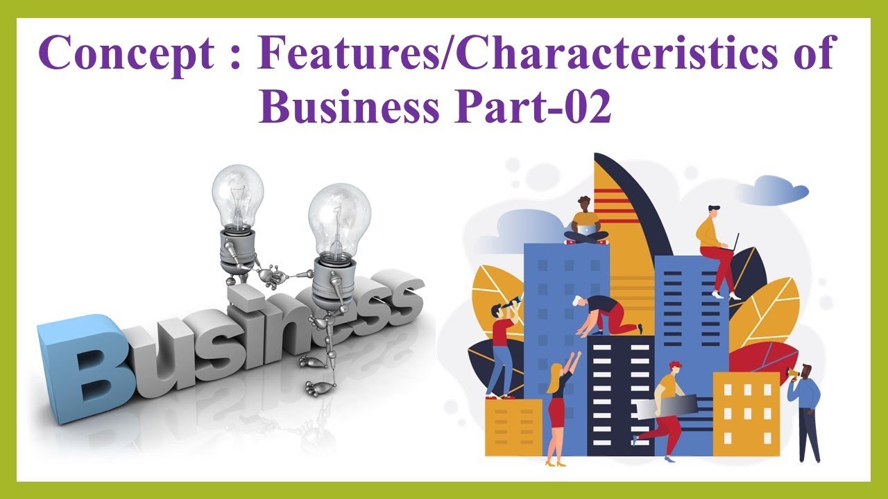Features and Characteristic's of Business Part02 YouTube