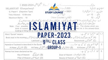 Islamiyat (Compulsory) 9th Class-Group 1-2023 BISE Lahore | Subjective & Solved objective |