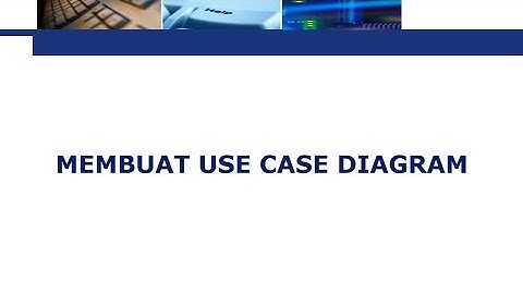 Membuat Use Case Diagram