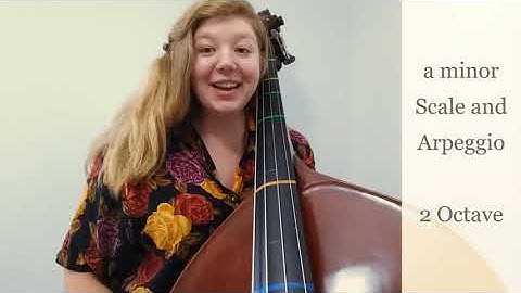 Contrabass | a minor Scale and Arpeggio - 2 Octave