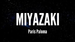 Miyazaki - Paris Paloma (Lyrics)