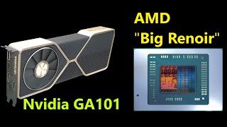 AMD Big Renoir & Nvidia GA101 Leak: Lesser Known Professional Products