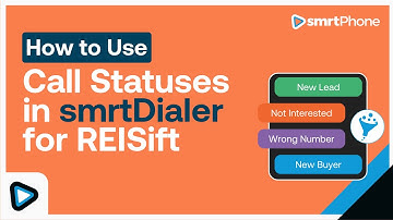 How to Use Call Statuses in smrtDialer for REISift