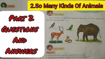 EVS SO MANY KINDS OF ANIMALS QUESTIONS AND ANSWERS - PART 2 - CLASS 3 CHAPTER 2 - MAHARASHTRA BOARD