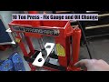 Tutorials 4 : 10 Ton Press Fix Gauge and Oil Change