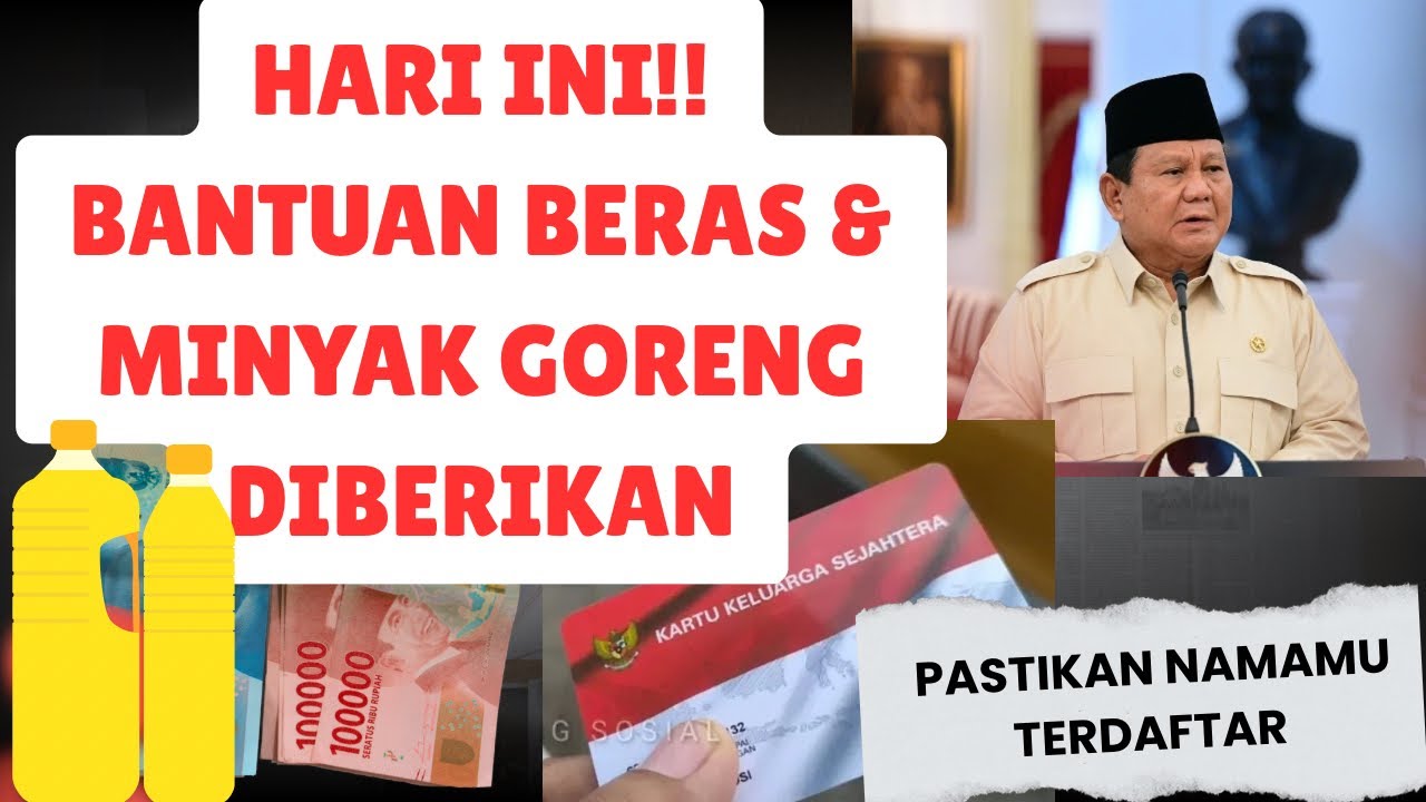 INFO BANSOS TERKINI!!!PEMERINTAH MENYALURKAN BANTUAN BERAS & MINYAK GORENG