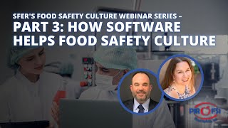 SFER&#39;s Food Safety Culture Webinar Series – Part 3: How Software Helps Food Safety Culture