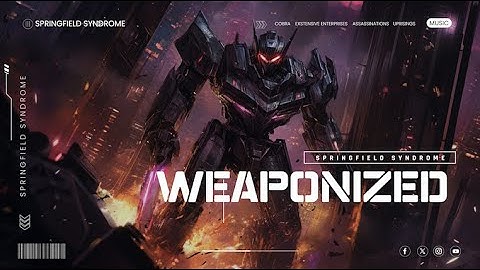 Weaponized - Springfield Syndrome | Megatron - Transformers Tribute