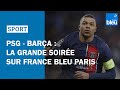  psg  bara  la grande soire sur france bleu paris 