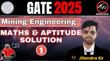 GATE Mining 2025 Question Paper Solved | Detailed Explanation & Key | 1 Aptitude and Maths Complete