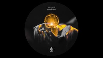 Roll Dann - Save The Energy [SOMA573]