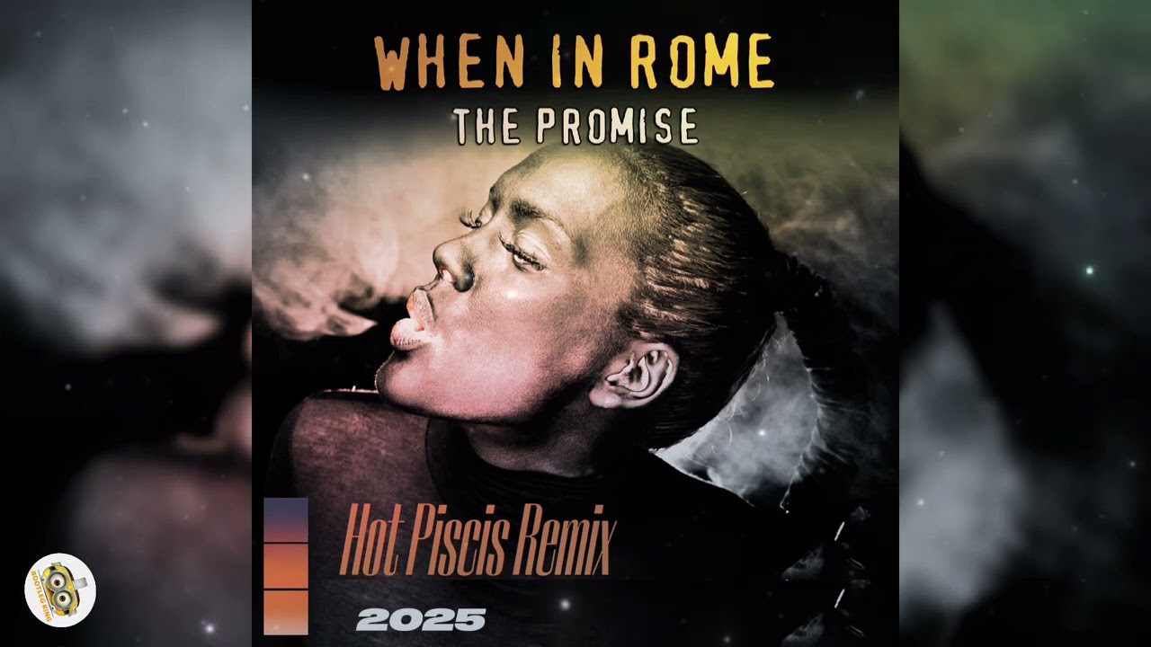 When In Rome - The Promise (Hot Piscis Remix)
