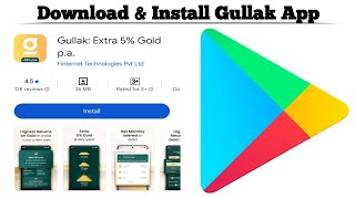 How to Download and Install Gullak App on Android | Save in Digital Gold &amp; Earn Extra 5% Gold p.a.
