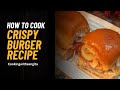 Crispy Burger Recipe|बर्गर घर पर बनाने की सबसे आसान टेस्टी रेसिपी 🥰😋 #cooking #trending #burger 