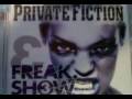 Private fiction freak show 31