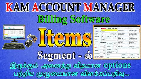 Full Explanation about Items segment in KAM ACCOUNT MANAGER