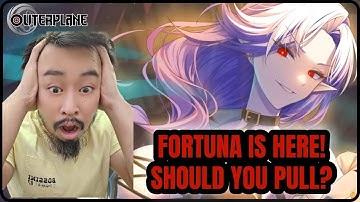 Fortuna is Here! Should You Summon? [ Outerplane ]