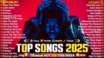 Maroon 5, Ariana Grande, Miley Cyrus, Harry Styles, Benson Boone 💥 Top 100 Billboard Songs 2025