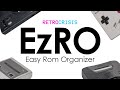 Ezro easy rom organizer  perfect for nointro dats