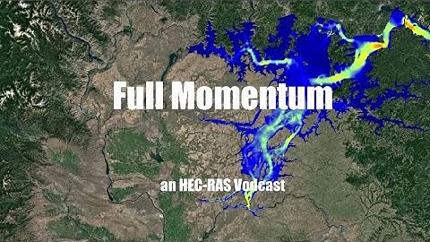 Episode 14: HEC-RAS Version 6.0 RAS Mapper Discussions with Cameron Ackerman and Anton Rotter-Sieren