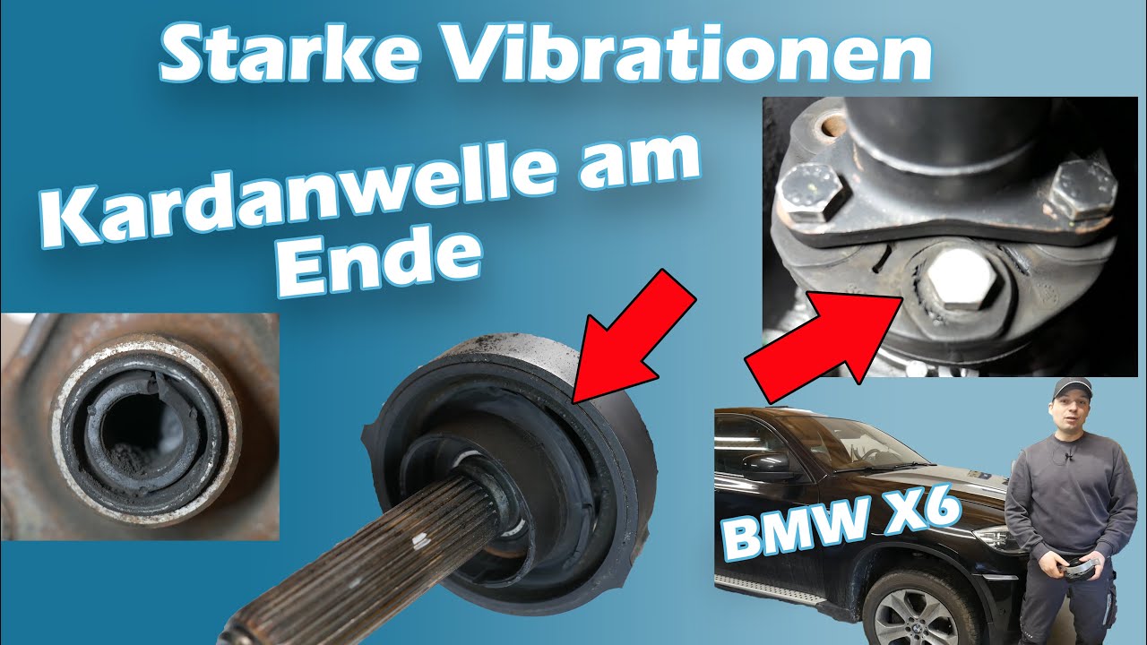 BMW Kardanwelle Gelenkwelle ausgeschlagen I starke Vibrationen I F10 F11 E70 E71 5er X5 X6