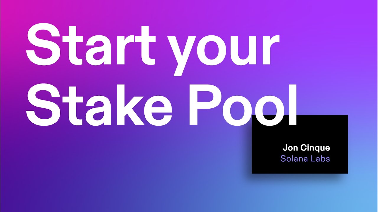 Breakpoint 2021: Start your Stake Pool