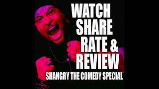 SHANGRY  THE COMEDY SPECIAL