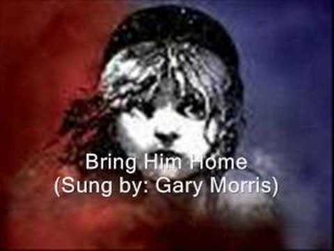 Les Miserables, Bring Him Home (Gary Morris)