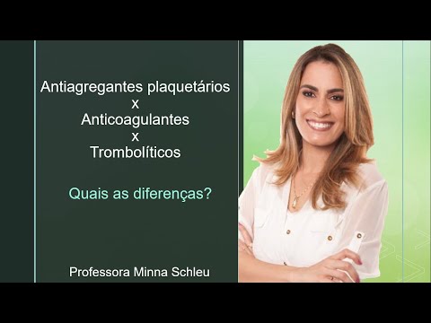 Vídeo: Diferença Entre Anticoagulantes E Trombolíticos