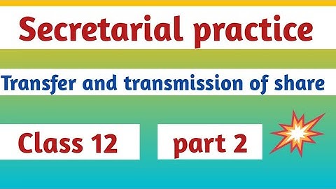 Transfer and transmission of share class 12  | Gujarat board | S.p | part 2|