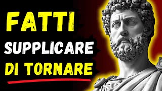 Quando Non Ti Valorizzano, Usa Il Rito Di Marco Aurelio E Ti Supplicheranno Di Tornare