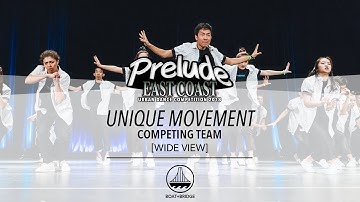 Unique Movement [WIDE VIEW] || Prelude East Coast 2018 || #EC10