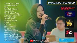 DAMARA DE | TRESNOMU LUNGO - LAPO BERJUANG | FULL ALBUM TERBARU 2022