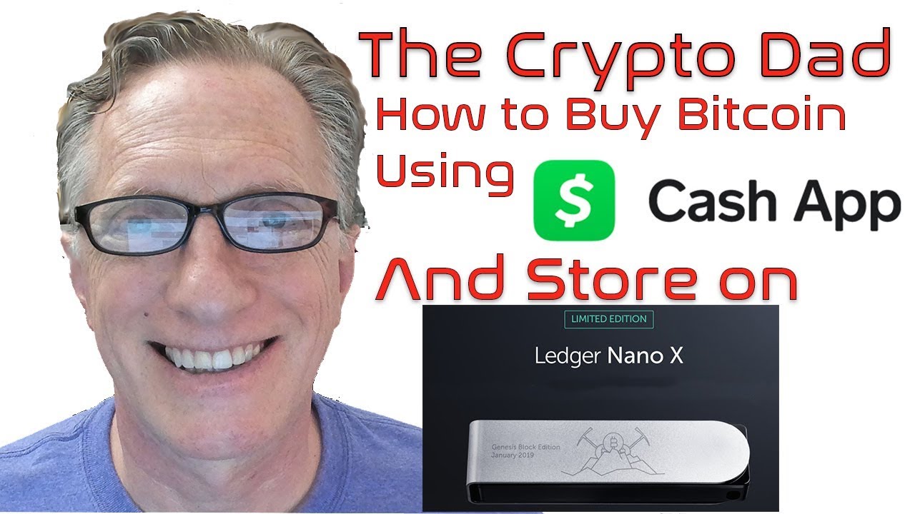 How Buy Bitcoin Using The Cash App Store It On Ledger Nano X - 