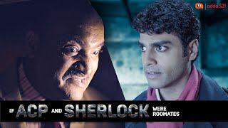 If ACP & Sherlock Were Roommates | Being Indian | ft. Rohan Khurana & Max Fernandez