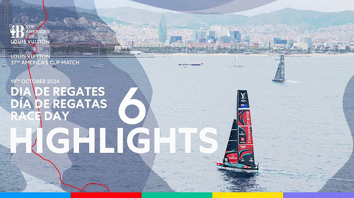 The Louis Vuitton 37th America's Cup Day 6 Highlights