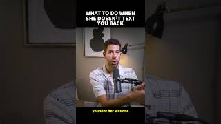 What To Do When She Doesn’t Text You Back #datingcoach #textgame #datingadvice