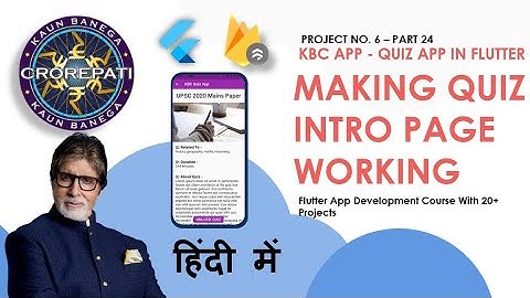 [HINDI] #24 Making Quiz Intro Page Working || Flutter KBC Quiz App Tutorial In Hindi