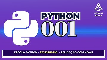 PYTHON - Escola Python - #1 Desafio Programa de Saudação com Nome