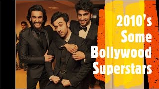 Famous 2010's Bollywood Superstars (male) || Top 10 Decade Defining Bollywood Actresses in 2010's || Wealth