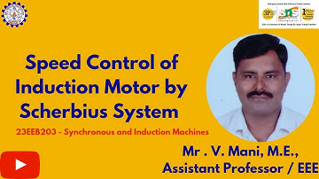 Speed Control of Induction Motor by Scherbius System | Syn & Induction Machines | SNS Institutions