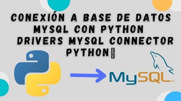 🔥 𝐂𝐨𝐧𝐞𝐱𝐢𝐨𝐧 𝐚 𝐁𝐀𝐒𝐄 𝐝𝐞 𝐃𝐀𝐓𝐎𝐒 𝐌𝐘𝐒𝐐𝐋 𝐜𝐨𝐧 𝐏𝐘𝐓𝐇𝐎𝐍 | 𝐃𝐫𝐢𝐯𝐞𝐫 𝐦𝐲𝐬𝐪𝐥-𝐜𝐨𝐧𝐧𝐞𝐜𝐭𝐨𝐫-𝐩𝐲𝐭𝐡𝐨𝐧 🤯💥